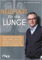 Martin Ehlers, Martin (Dr.) Ehlers - Neustart f&uuml;r die Lunge