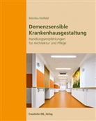 Monika Holfeld - Demenzsensible Krankenhausgestaltung.
