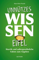 Hans-Peter Pracht - Unnützes Wissen Eifel
