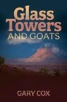 Gary Cox - Glass Towers and Goats