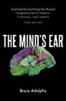 Adolphe, Bruce Adolphe, Bruce (Resident Lecturer and Director of Adolphe, Bruce (Resident Lecturer and Director of Family Concerts Adolphe, Adolphe Bruce - The Mind's Ear - 3rd edition
