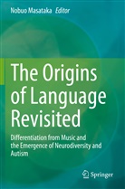 Nobu Masataka, Nobuo Masataka - The Origins of Language Revisited