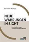 Karl Reichmuth - Neue W&auml;hrungen in Sicht