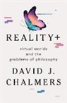 David J. Chalmers, Chalmers David J., Tim Peacock - Reality+
