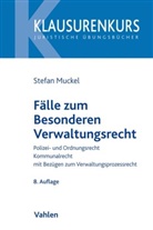 Stefa Muckel, Stefan Muckel, Stefan (Dr. Dr. Muckel, Stefan (Dr. Dr.) Muckel, Wolfgang R&uuml;fner, Wolfgang (Dr.) R&uuml;fner - F&auml;lle zum Besonderen Verwaltungsrecht