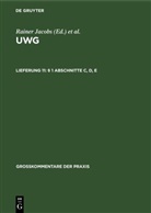 Rainer Jacobs, Helmut K&ouml;hler, Walter F. Lindacher, Wolfgang B. Sch&uuml;nemann, Otto Teplitzky - UWG - Lieferung 11: &sect; 1 Abschnitte C, D, E