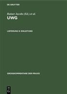 Rainer Jacobs, Walter F. Lindacher, Gerhard Schricker, Wolfgang B. Sch&uuml;nemann, Otto Teplitzky - UWG - Lieferung 9: Einleitung
