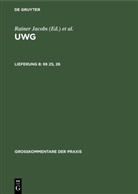 Rainer Jacobs, Walter F. Lindacher, Rolf Schultz-S&uuml;chting, Otto Teplitzky - UWG - Lieferung 8: &sect;&sect; 25, 26