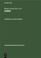 Wolfgang Gloy, Rainer Jacobs, Walter F. Lindacher, Otto Teplitzky - UWG - Lieferung 13: Rabattgesetz