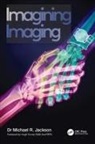 Michael R. Jackson, Jackson Michael R. - Imagining Imaging