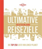 Jen Bey, Jens Bey, Michael Bussmann Gabriele Tr&ouml;ger, Michael Bussmann &amp; Gabriele Tr&ouml;ger, Cori Melville, Corinn Melville... - LONELY PLANET Bildband Ultimative Reiseziele Deutschland