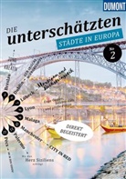 Nicoletta Adams, Bernd Biege, Klau B&ouml;tig, Klaus B&ouml;tig, Matthias Eickhoff, Daniela Eiletz-Kaube... - DUMONT Bildband Die untersch&auml;tzten St&auml;dte in Europa No. 2