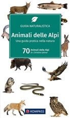 Christine Jaitner, Christine (Dr.) Jaitner - KOMPASS guida naturalistica Animali delle Alpi