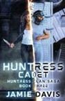 Michael Anderle, Jamie Davis - Huntress Cadet