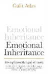 Galit Atlas - Emotional Inheritance