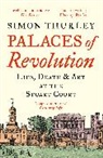 Simon Thurley, Thurley Simon - Palaces of Revolution