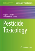 Barroso, Barroso, M&aacute;rio Barroso, M&aacute;rio J. Barroso, Eugeni Gallardo, Eugenia Gallardo... - Pesticide Toxicology