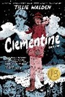 Trudy Cooper, Robert Kirkman, Danny Murphy, Robert Kirkman, Jason Rubin, Tillie Walden... - Clementine Book 1