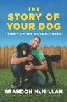 Brandon McMillan, McMillan Brandon - The Story of Your Dog