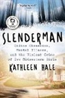 Kathleen Hale, Kathleen Hale - Slenderman