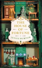 Jessie Burton, Burton Jessie - The House of Fortune