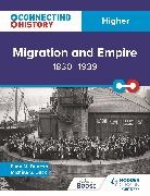 Mich&egrave;le Sine Duck, Euan M. Duncan - Connecting History: Higher Migration and Empire, 1830&ndash;1939