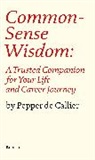 Pepper de Callier, DE CALLIER PEPPER - Common Sense Wisdom