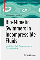 Alexander Khapalov - Bio-Mimetic Swimmers in Incompressible Fluids