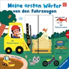 Cornelia Frank, Carol Herring, Steph Hinton - Meine ersten W&ouml;rter von den Fahrzeugen - Sprechen lernen mit gro&szlig;en Schiebern und Sachwissen f&uuml;r Kinder ab 12 Monaten
