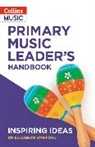 Dr Elizabeth Stafford - Primary Music Leader's Handbook