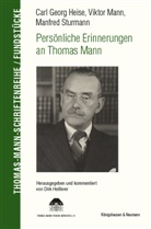 Dir Heisserer, Dirk Hei&szlig;erer - Carl Georg Heise, Viktor Mann, Manfred Sturmann. Pers&ouml;nliche Erinnerungen an Thomas Mann