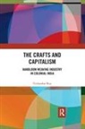 Tirthankar Roy, Tirthankar (London School of Economics and Po Roy, Roy Tirthankar - Crafts and Capitalism