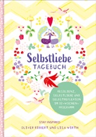 Olive Ribbert, Oliver Ribbert, Lis Wirth, Lisa Wirth - Selbstliebe-Tagebuch | Resilienz, Selbstliebe und Selbstreflexion im 12-Wochen-Programm | &Uuml;bungsbuch f&uuml;r 12 Wochen | Ritual f&uuml;r morgens und abends mit 12 Wochenaufgaben