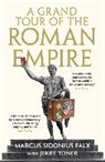 Marcu Sidonius Falx, JERRY TONER, Jerry Toner - A Grand Tour of the Roman Empire by Marcus Sidonius Falx