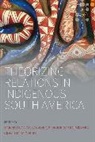 Giovanna Bacchiddu, Marcelo Gonzalez Galvez, Marcelo Gonzalez Giminiani Galvez, Marcelo Gonz&aacute;lez G&aacute;lvez, Marcelo Gonzalez Giminiani Galvez Galvez, Piergiogio Di Giminiani... - Theorizing Relations in Indigenous South America