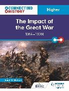 Euan M. Duncan - Connecting History: Higher The Impact of the Great War, 1914&ndash;1928