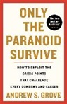 ANDREW S. GROVE, Andrew Grove, Grove Andrew - Only the Paranoid Survive