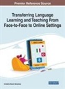 GIANNIKAS, Christina Nicole Giannikas - Transferring Language Learning and Teaching From Face-to-Face to Online Settings
