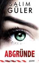 Salim G&uuml;ler - Abgr&uuml;nde - Tatort K&ouml;ln