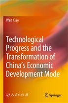 Wen Xiao - Technological Progress and the Transformation of China's Economic Development Mode