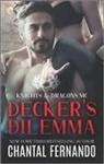 Chantal Fernando - Decker's Dilemma