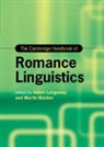 Adam (University of Cambridge) Maiden Ledgeway, Adam Ledgeway, Ledgeway Adam, Martin Maiden, Maiden Martin - Cambridge Handbook of Romance Linguistics
