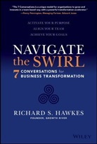 R Hawkes, Richard Hawkes, Richard S Hawkes, Richard S. Hawkes - Navigate the Swirl