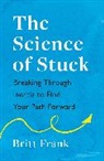 Britt Frank - The Science of Stuck