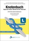Knotenbuch &ndash; Schritt-f&uuml;r-Schritt-Anleitungen