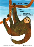 Eric Carle, Jane Goodall, Edmund Jacoby - Ganz, ganz langsam, sagte das Faultier