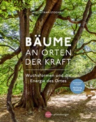 Guntram Stoehr - B&auml;ume an Orten der Kraft