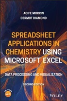 Dermot Diamond, Diamond Dermot, Morrin, a Morrin, Aofie Morrin, Aofie Diamond Morrin... - Spreadsheet Applications in Chemistry Using Microsoft Excel
