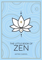 Astrid Carvel, Carvel Astrid - The Little Book of Zen
