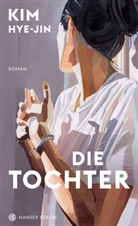 Kim Hye-jin, Hye-Jin Kim, Kim Hye-jin - Die Tochter